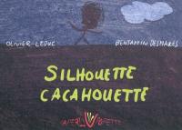 Silhouette Cacahouette