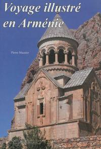 Voyage illustré en Arménie