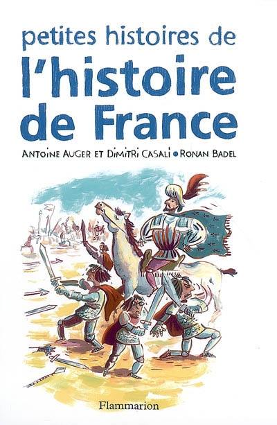 Petites histoires de l'histoire de France