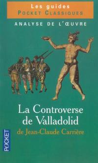La controverse de Valladolid de Jean-Claude Carrière