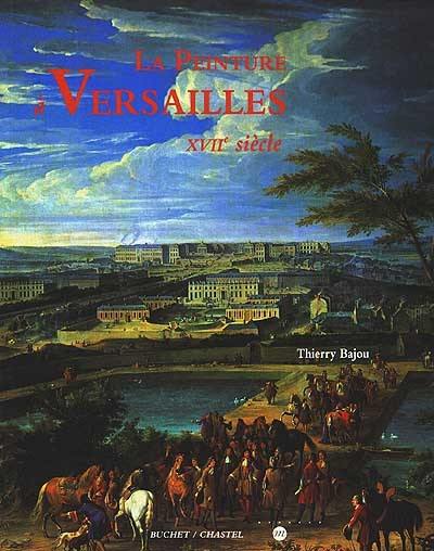 La peinture à Versailles, XVIIe siècle