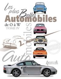 Les plus belles automobiles du XXe siècle, 1908-1999. Vol. 4. De O à W