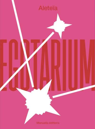 Aleteïa : Egotarium : exposition, Nancy, Musée des beaux-arts, du 6 avril au 1er septembre 2024