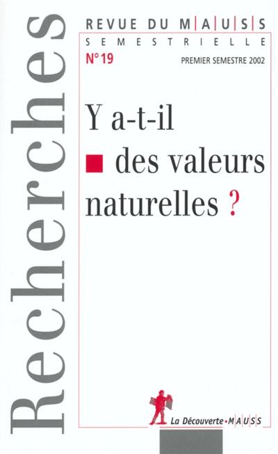 Revue du MAUSS, n° 19. Y a-t-il des valeurs naturelles ?