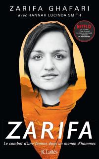 Zarifa : le combat d'une femme dans un monde d'hommes
