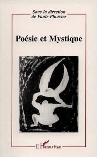 Poésie et mystique : colloque de Montpellier III les 10-11 et 12 mars 1994