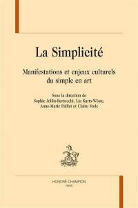 La simplicité : manifestations et enjeux culturels du simple en art