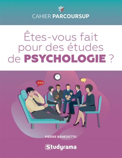 Etes-vous fait pour des études de psychologie ?