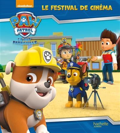 La Pat' Patrouille. Le festival du cinéma