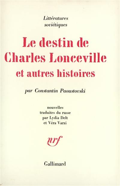 Le Destin de Charles Lonceville et autres histoires