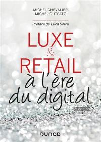 Luxe & retail : à l'ère du digital