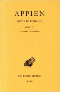 Histoire romaine. Vol. 3. Livre VII : le livre d'Annibal