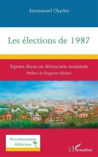 Les élections de 1987 : espoirs déçus ou démocratie assassinée