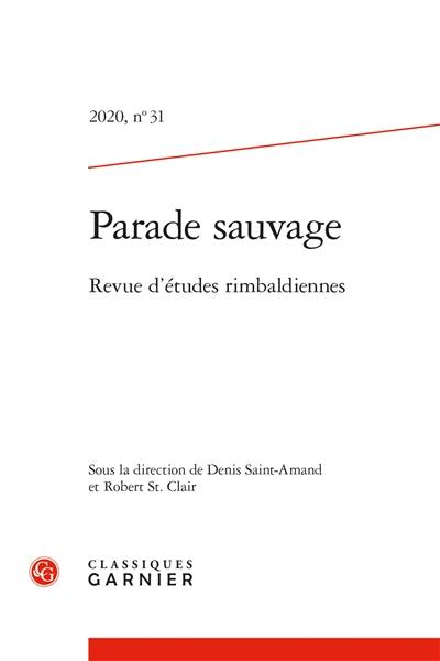 Parade sauvage : revue d'études rimbaldiennes, n° 31