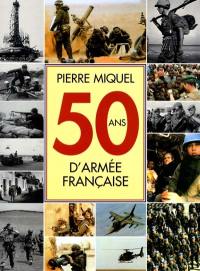 Cinquante ans d'armée française