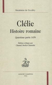 Clélie, histoire romaine. Quatrième partie, 1658