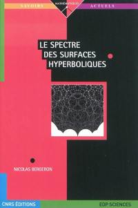 Le spectre des surfaces hyperboliques