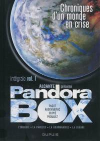 Pandora box : intégrale. Vol. 1. Chroniques d'un monde en crise