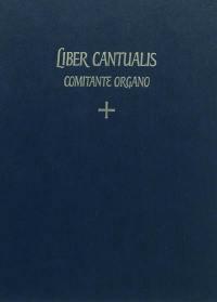 Liber cantualis comitante organo : accompagnement du chant grégorien des pièces du Liber cantualis