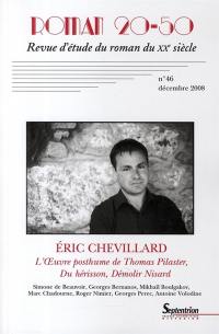Roman 20-50, n° 46. Eric Chevillard
