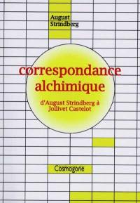 Correspondance alchimique : d'Auguste Strindberg à Jollivet-Castelot