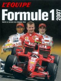 Formule 1 2007 : toute la saison des grands prix