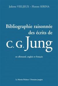 Bibliographie raisonnée des écrits de C.G. Jung : en allemand, anglais et français