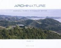 Archinature. Vol. 2. Exceptional houses in extraordinary settings