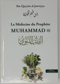 La médecine du prophète Muhammad ou La médecine naturelle