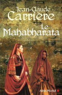 Le Mahabharata : récit théâtral