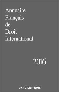 Annuaire français de droit international. Vol. 62. 2016
