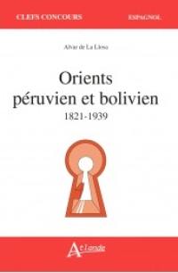 Orients péruvien et bolivien : 1821-1939