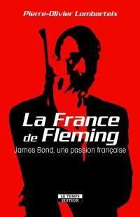 La France de Fleming : James Bond, une passion française