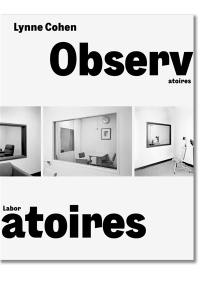 Observatoires, laboratoires : exposition, Paris, Centre national d'art et de culture Georges Pompidou, du 12 avril au 28 août 2023