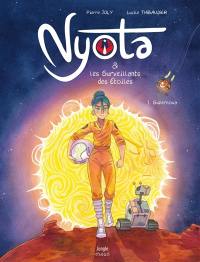 Nyota et les surveillants des étoiles. Vol. 1. Supernova
