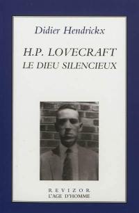 H. P. Lovecraft : le dieu silencieux