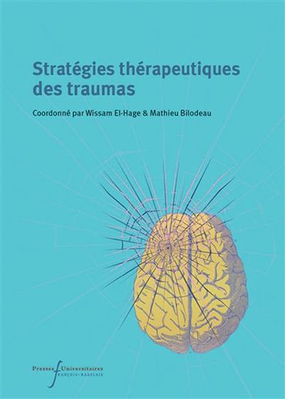 Stratégies thérapeutiques des traumas : rapport du Cpnlf-Ampg 2018, 116e colloque international de Bastia