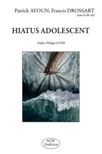 Hiatus adolescent
