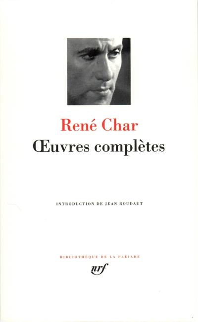Oeuvres complètes de René Char