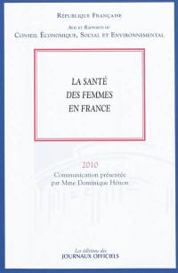 La santé des femmes en France : mandature 2004-2010, séance du Bureau du 7 juillet 2010