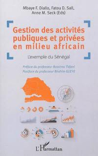 Gestion des activités publiques et privées en milieu urbain : l'exemple du Sénégal