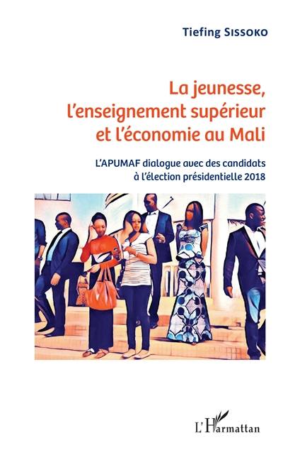 La jeunesse, l'enseignement supérieur et l'économie au Mali : l'APUMAF dialogue avec des candidats à l'élection présidentielle 2018