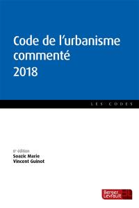 Code de l'urbanisme commenté 2018