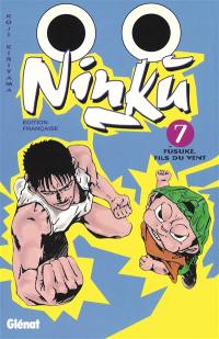 Ninku. Vol. 7. Fusuke, fils du vent
