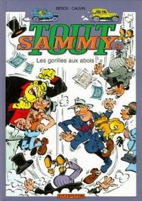 Tout Sammy. Vol. 9. Les gorilles aux abois