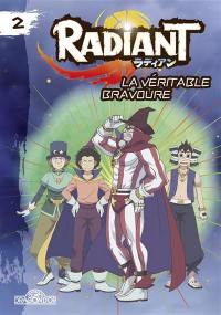Radiant. Vol. 2. La véritable bravoure