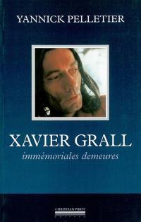 Xavier Grall : immémoriales demeures
