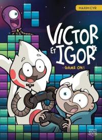 Victor et Igor. Vol. 3. Game on!
