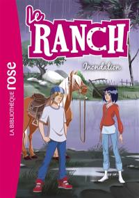 Le ranch. Vol. 19. Inondation