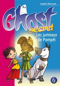 Ghost secret. Vol. 6. Les jumeaux de Pompéi